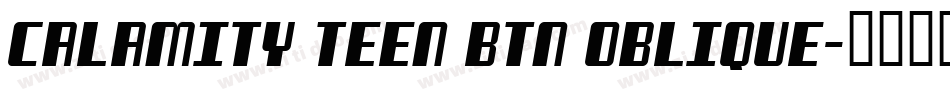 Calamity Teen BTN Oblique字体转换